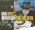 Van Morrison Pay The Devil (CD+DVD) Формат: Audio CD (Jewel Case) Дистрибьютор: Polydor Лицензионные товары Характеристики аудионосителей 2006 г Альбом инфо 2504f.
