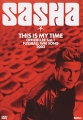 Sasha: This Is My Time Формат: DVD (PAL) (Keep case) Дистрибьютор: Торговая Фирма "Никитин" Региональные коды: 2, 3, 4, 5, 6 Количество слоев: DVD-5 (1 слой) Звуковые дорожки: Английский Dolby инфо 2547f.