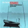 Erik Truffaz Benares Формат: Audio CD (DigiPack) Дистрибьюторы: Gala Records, Blue Note Records Лицензионные товары Характеристики аудионосителей 2008 г Альбом: Импортное издание инфо 2766f.