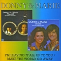 Donny & Marie I'm Leaving It All Up To You / Make The World Go Away Osmond Донни Осмонд Donny Osmond инфо 3757f.